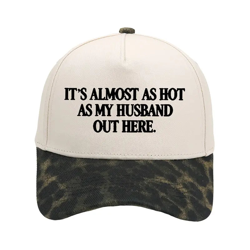 Funny "It's Almost As Hot As My Husband Out Here" Embroidered Hat – Trendy Two-Tone Baseball Cap for Women, Summer Statement Cap