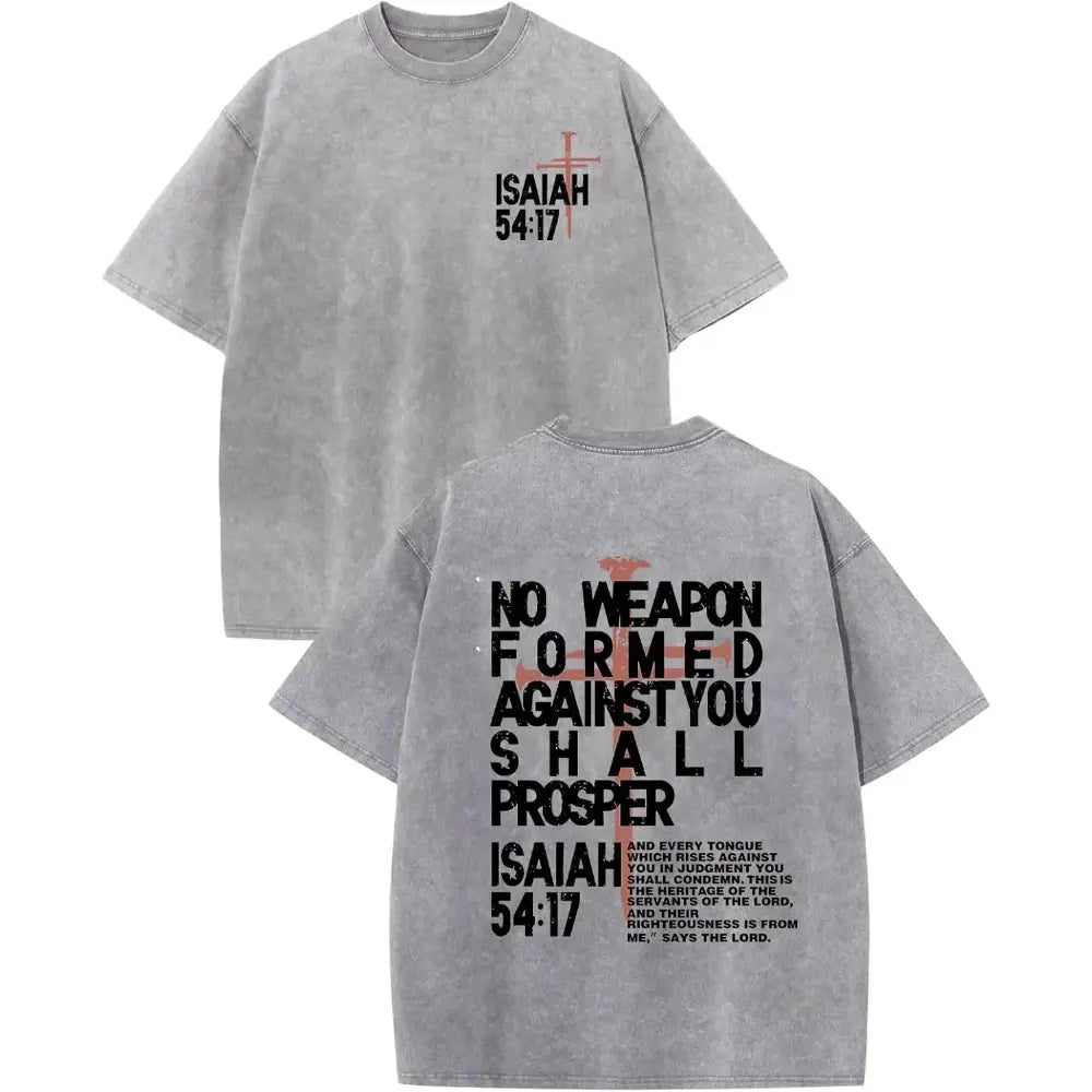 No Weapon Formed Against You Shall Prosper Graphic T-Shirt, Sweatshirt & Hoodie – Isaiah 54:17 Christian Faith Scripture Print