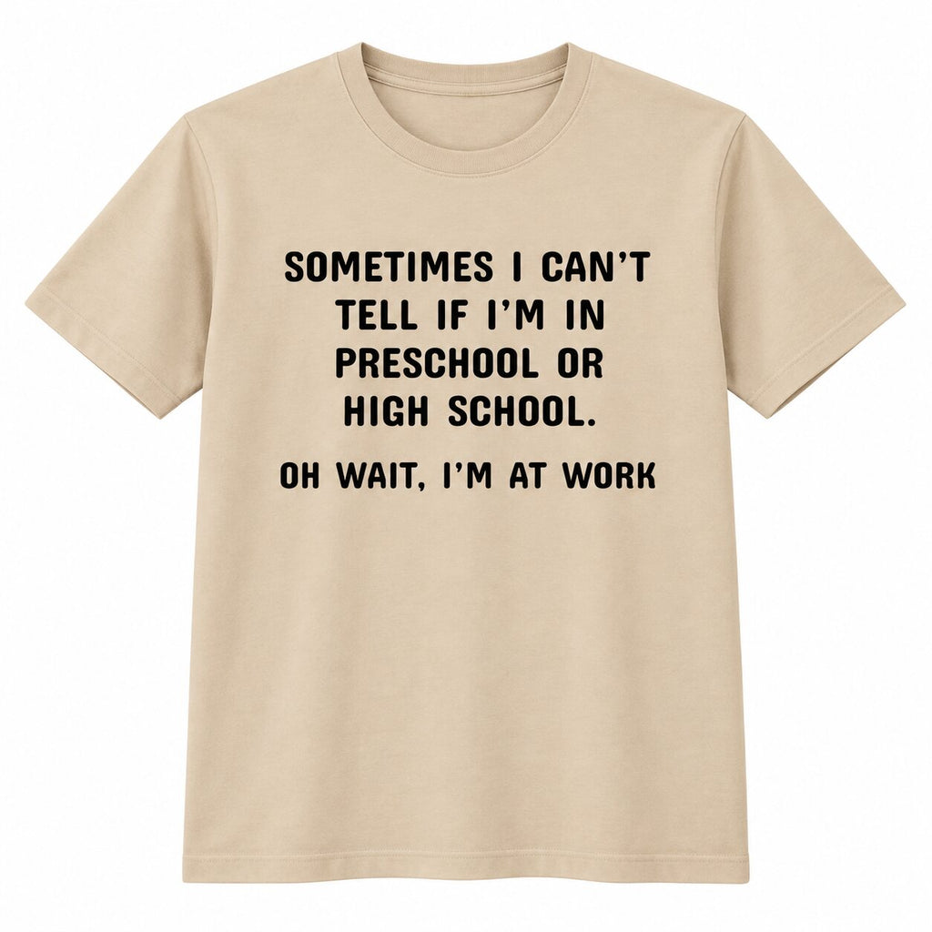 Oh Wait I’m At Work Funny Office Humor T-Shirt, Sweatshirt & Hoodie – Sarcastic Work Graphic, Coworker Gift