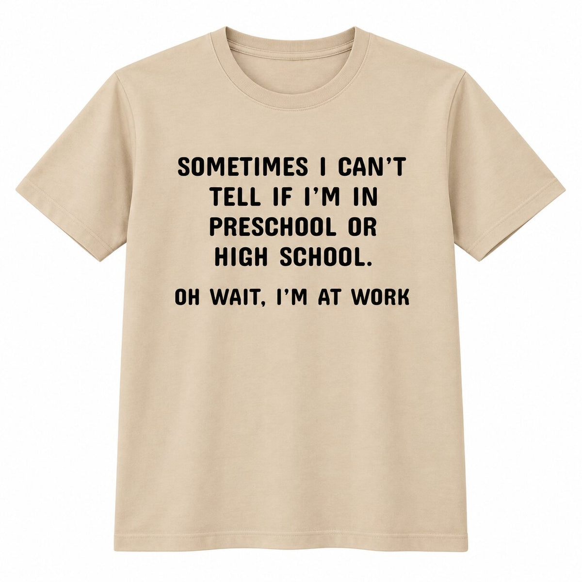 Oh Wait I’m At Work Funny Office Humor T-Shirt, Sweatshirt & Hoodie – Sarcastic Work Graphic, Coworker Gift