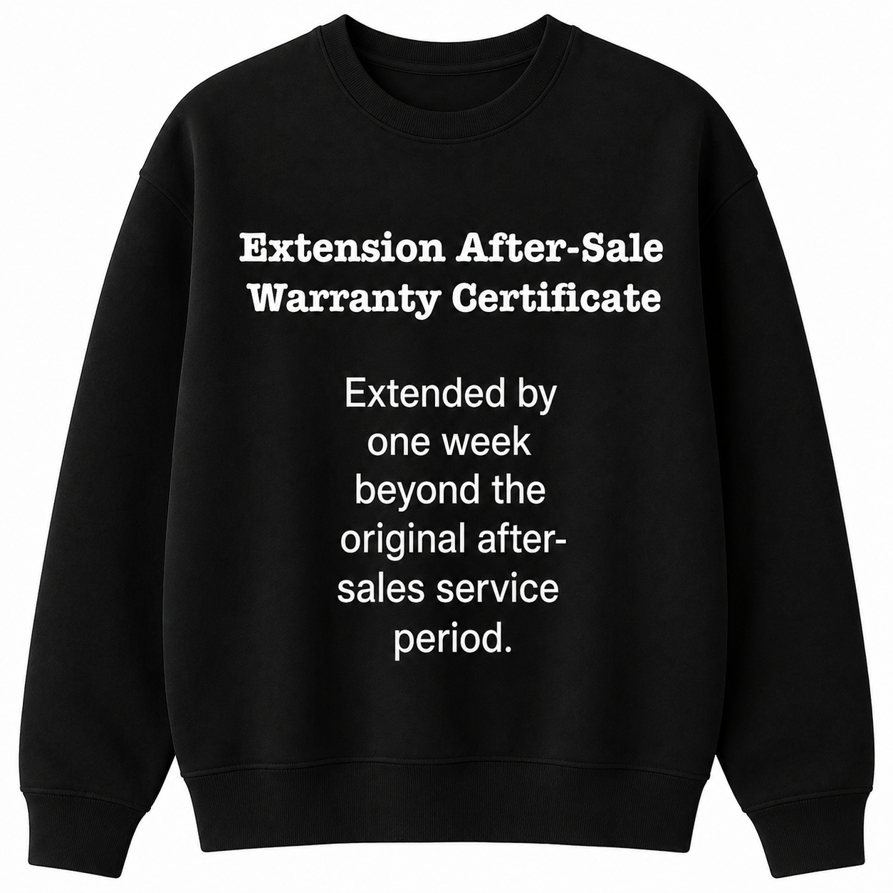 After-Sale Warranty Certificate T-Shirt/Sweatshirt/Hoodie – Funny Office Humor Graphic Tee
